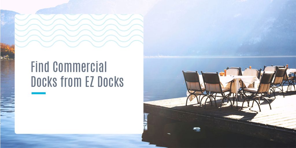 Find Commercial Docks from EZ Docks